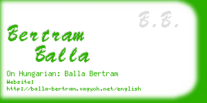 bertram balla business card